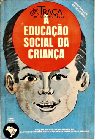 A Educação Social da Criança
