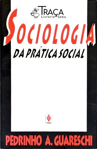 Sociologia da Prática Social