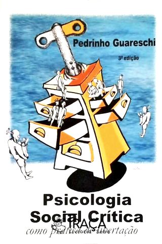 Psicologia Social Crítica Como Prática De Libertação