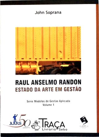 Raul Anselmo Randon - Estado Da Arte Em Gestão