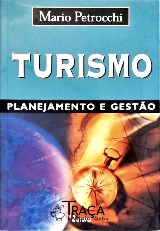 Turismo: Planejamento E Gestão