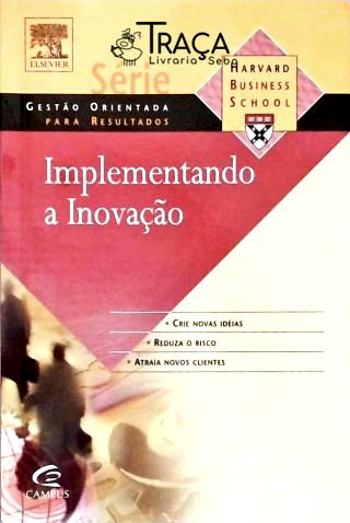 Implementando A Inovação
