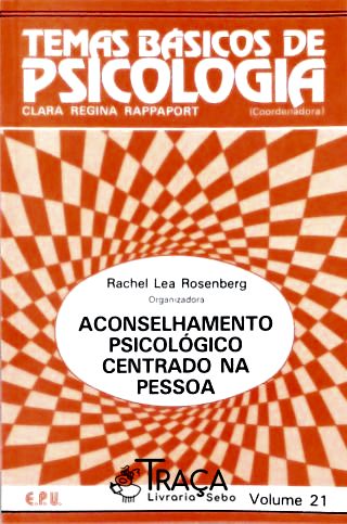 Aconselhamento Psicológico Centrado Na Pessoa