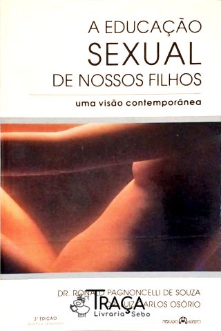 A Educação Sexual De Nossos Filhos
