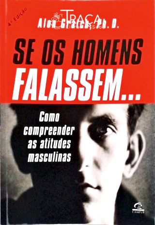 Se Os Homens Falassem...