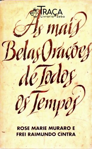 As Mais Belas Orações De Todos Os Tempos