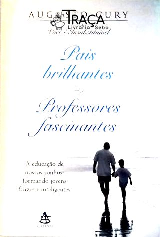 Pais Brilhantes Professores Fascinantes