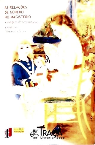 As Relações de Gênero no Magistério