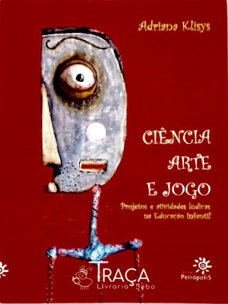 Ciência Arte e Jogo