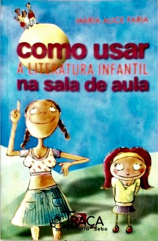 Como Usar a Literatura Infantil na Sala de Aula