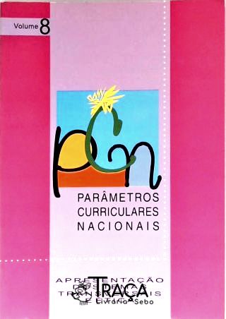 Parâmetros Curriculares Nacioanais - Vol. 8