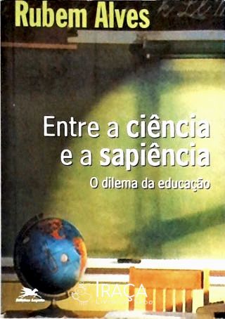 Entre A Ciência E A Sapiência