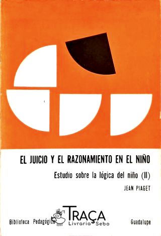 El Juicio y el Razonamiento en el Niño