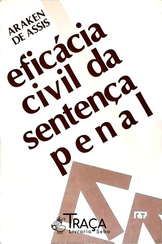 Eficácia Civil Da Sentença Penal