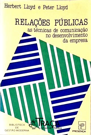 Relações Públicas: as Técnicas de Comunicação No Desenvolvimento da Empresa