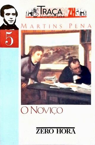 O Noviço: Comédia em 3 Atos