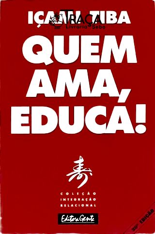 Quem Ama, Educa!
