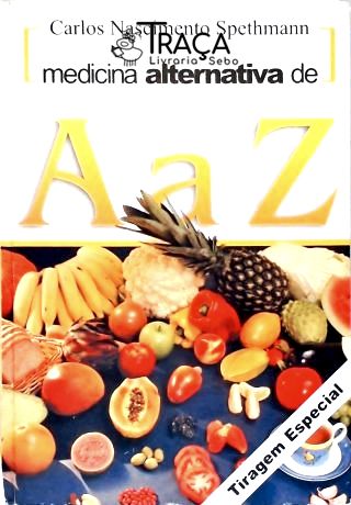 Medicina Alternativa de a a Z
