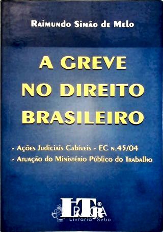 A Greve No Direito Brasileiro