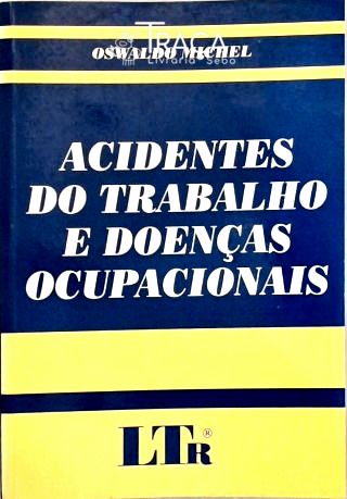 Acidentes do Trabalho e Doenças Ocupacionais