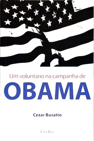 Um Voluntário Na Campanha De Obama