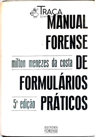 Manual Forense de Formulários Práticos