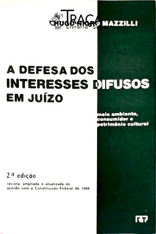 A Defesa dos Interesses Difusos em Juízo