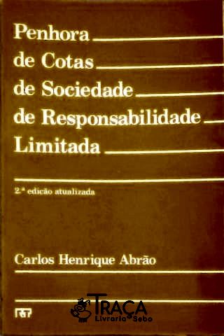 Penhora de Cotas de Sociedade de Responsabilidade Limitada