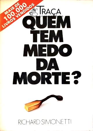 Quem Tem Medo da Morte?