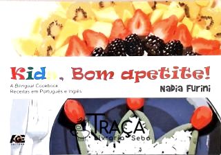 Kids, Bom Apetite (bilíngüe)