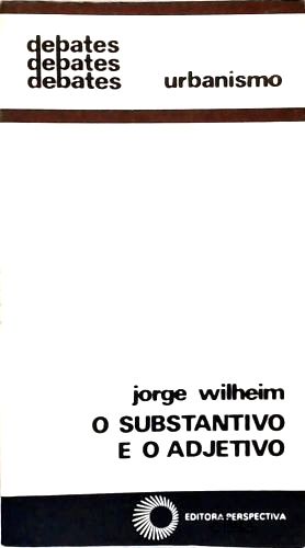 O Substantivo e o Adjetivo