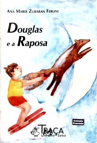 Douglas e a Raposa