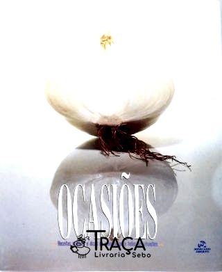 Ocasiões: Receitas Práticas e Dicas de Culinária para Todas as Situações