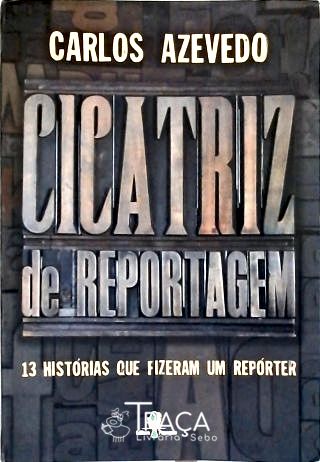 Cicatriz de Reportagem