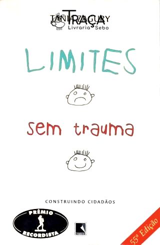 Limites sem Trauma - Construindo Cidadãos