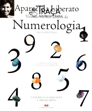 Vivendo Melhor Através da Numerologia: Guia Prático