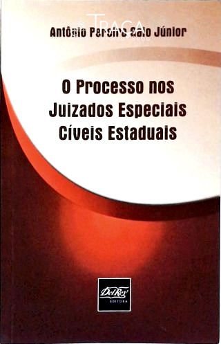 O Processo Nos Juizados Especiais Cíveis Estaduais