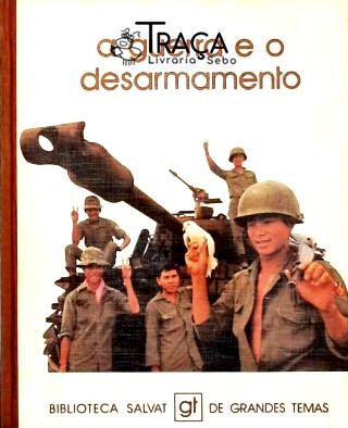 A Guerra e o Desarmamento