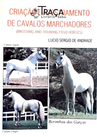 Criação e Adestramento de Cavalos Marchadores