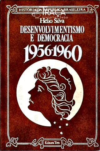 Desenvolvimento e Democracia: 1956-1960