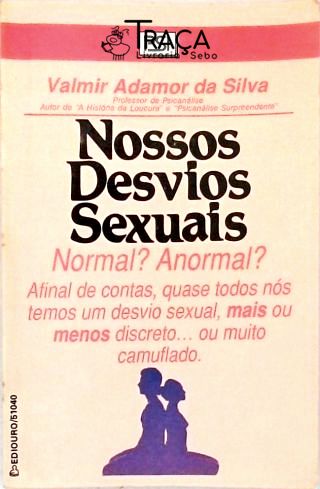 Nossos Desvios Sexuais