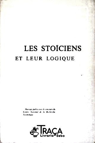 Les Stoïciens El Leur Logique