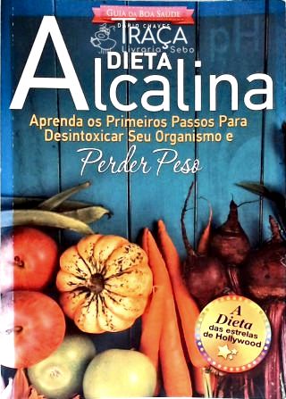 A Dieta Alcalina