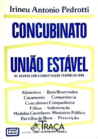 Concubinato - União Estável de Acordo com a Constituição Federal de 1988