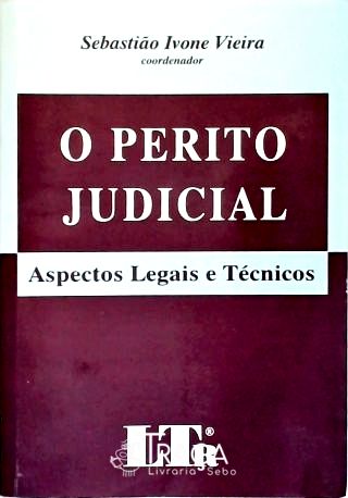 O Perito Judicial