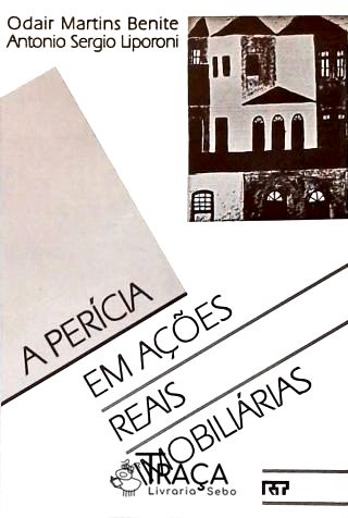 A Perícia em Ações Reais Imobiliárias