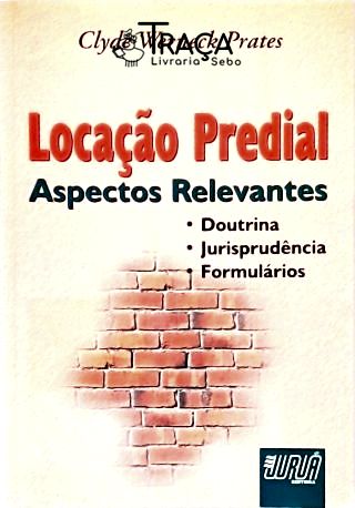 Locação Predial: Aspectos Relevantes