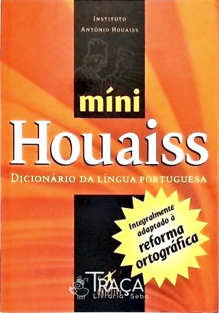 Míni Houaiss Dicionário da Língua Portuguesa
