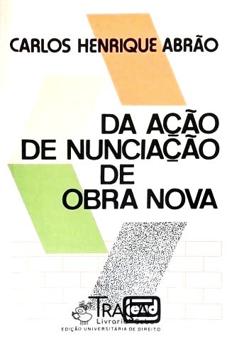 Da Ação de Nunciação de Obra Nova