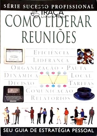 Como Liderar Reuniões